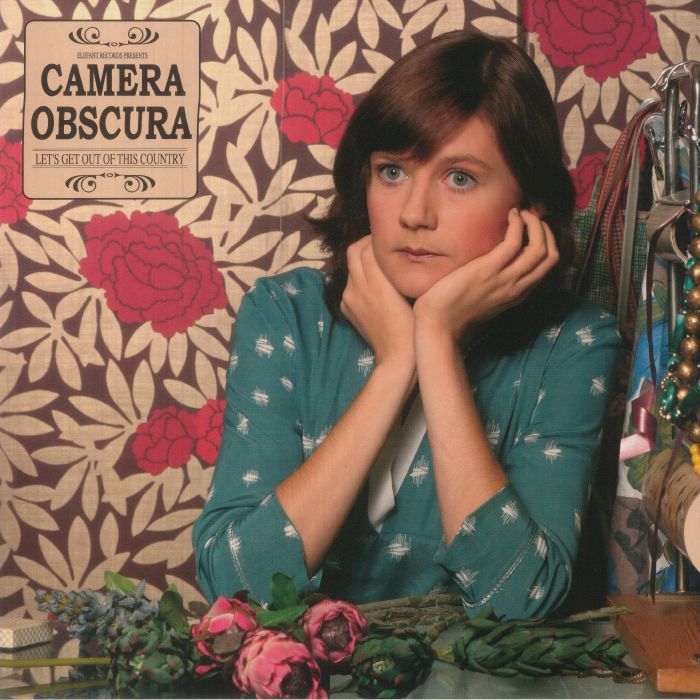 Camera Obscura Lets Get Out Of This Country