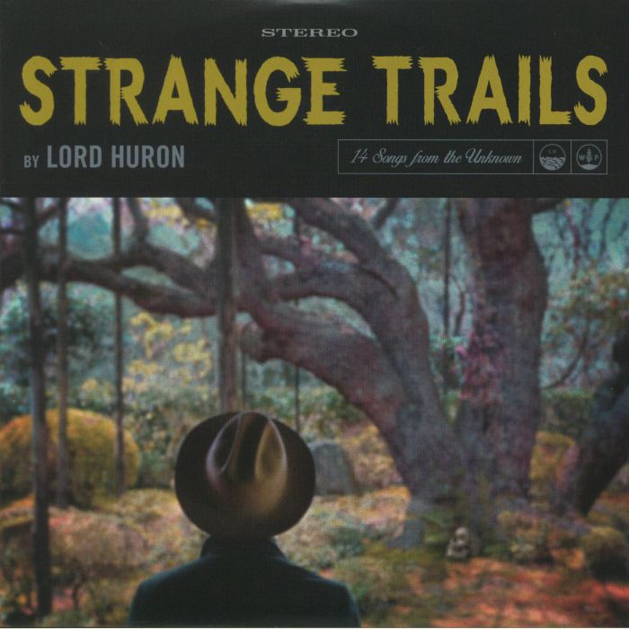 Lord Huron Strange Trails (reissue)