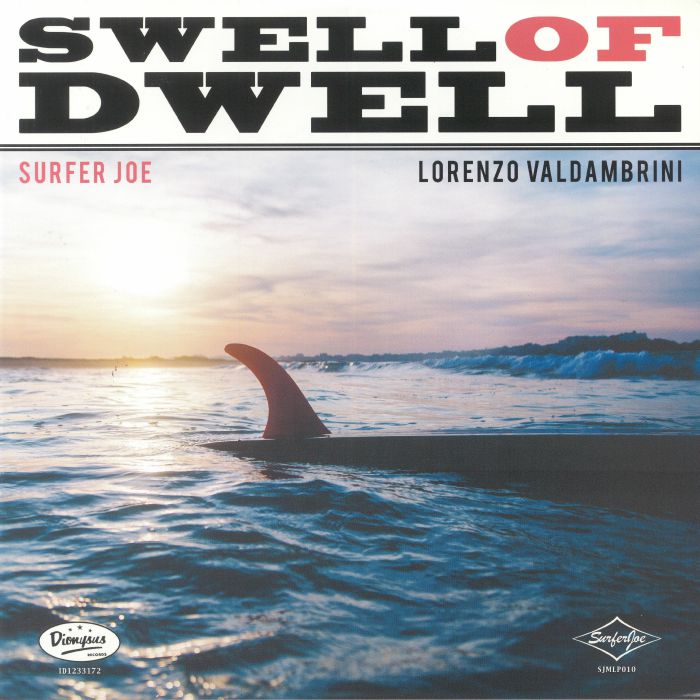 Surfer Joe | Lorenzo Valdambrini Swell Of Dwell