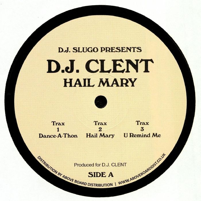 DJ Slugo | DJ Clent Hail Mary (reissue)