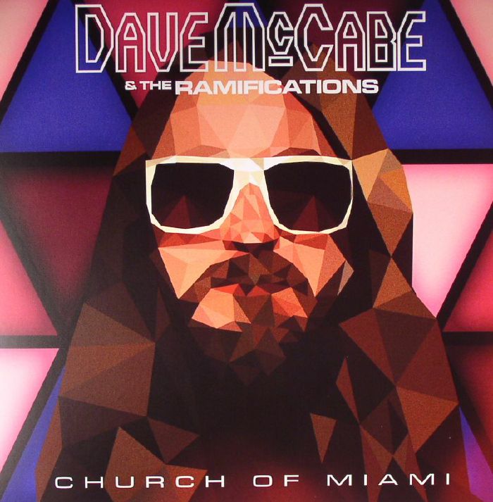 Dave Mccabe and The Ramifications Church Of Miami
