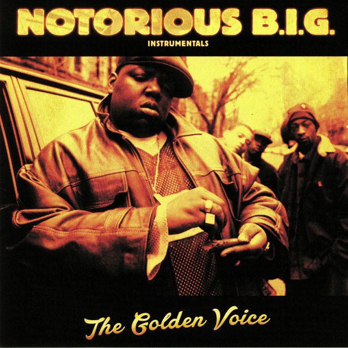 Notorious Big The Golden Voice (Instrumentals)