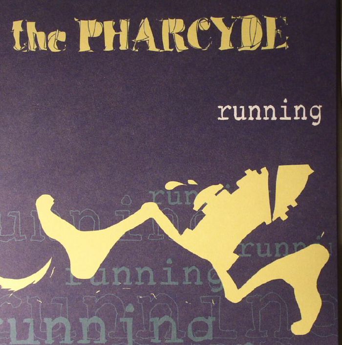 The Pharcyde Running (Record Store Day Black Friday 2015)