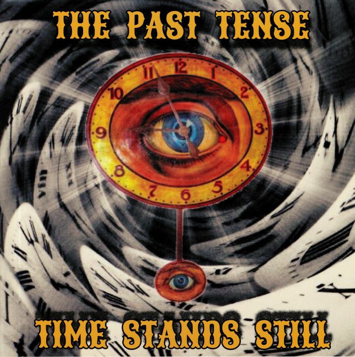 The Past Tense – Time Stands Still vinyl cover