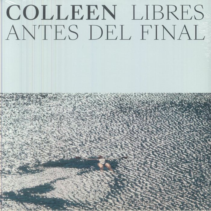 Colleen – Libres Antes Del Final vinyl cover