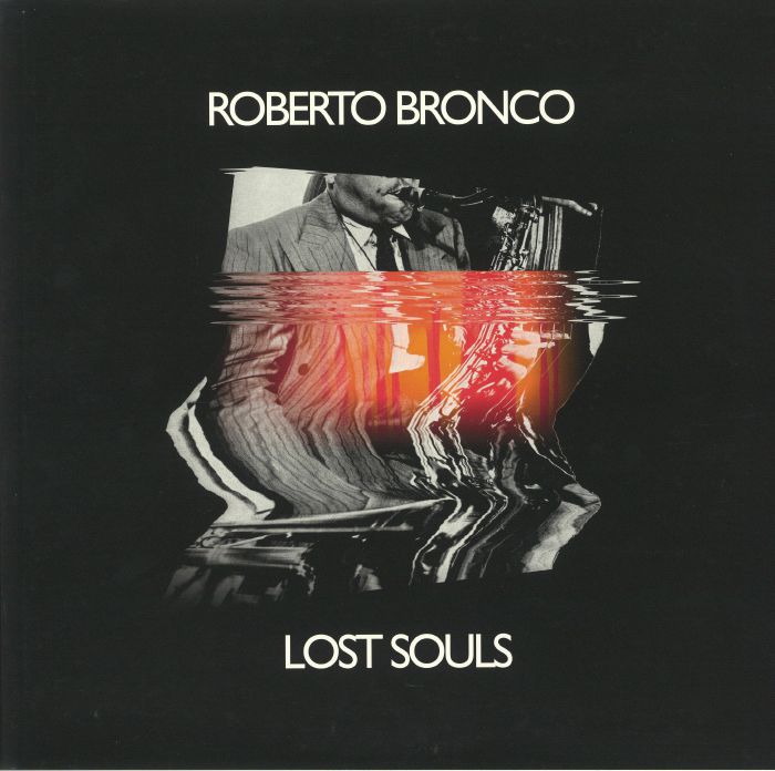 Roberto Bronco Lost Souls