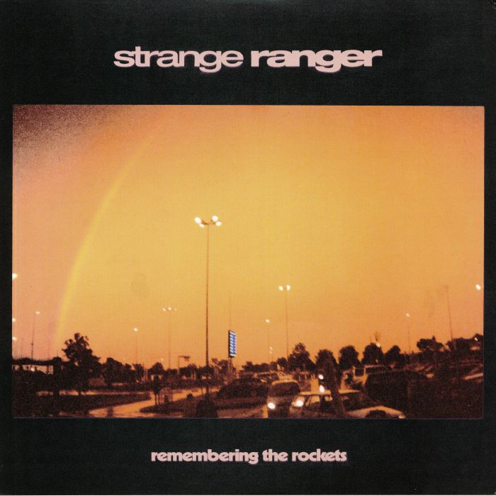Strange Ranger Remembering The Rockets