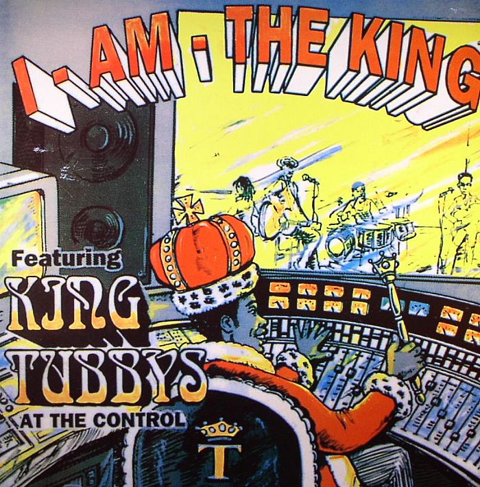 King Tubby | Soul Syndicate Band I Am The King Volume 1