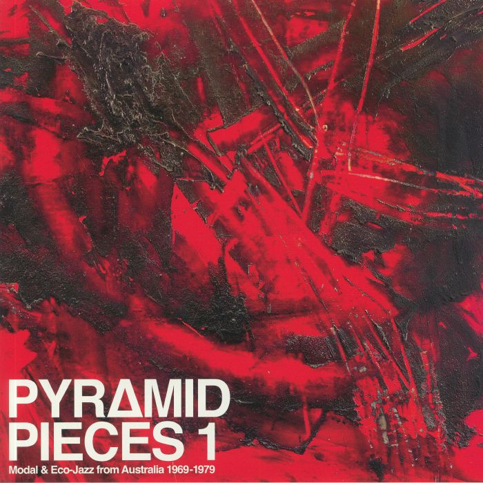 Various Artists Pyramid Pieces 1: Modal and Eco Jazz From Australia 1969 1979
