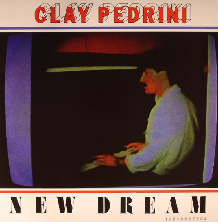 Clay Pedrini – New Dream (reissue) vinyl cover