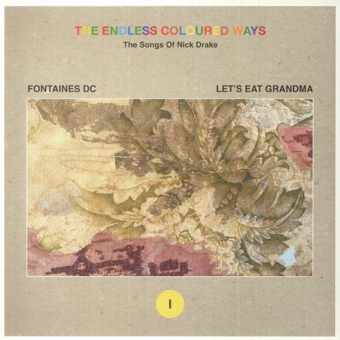 Fontaines Dc | Lets Eat Grandma The Endless Coloured Ways: The Songs Of Nick Drake