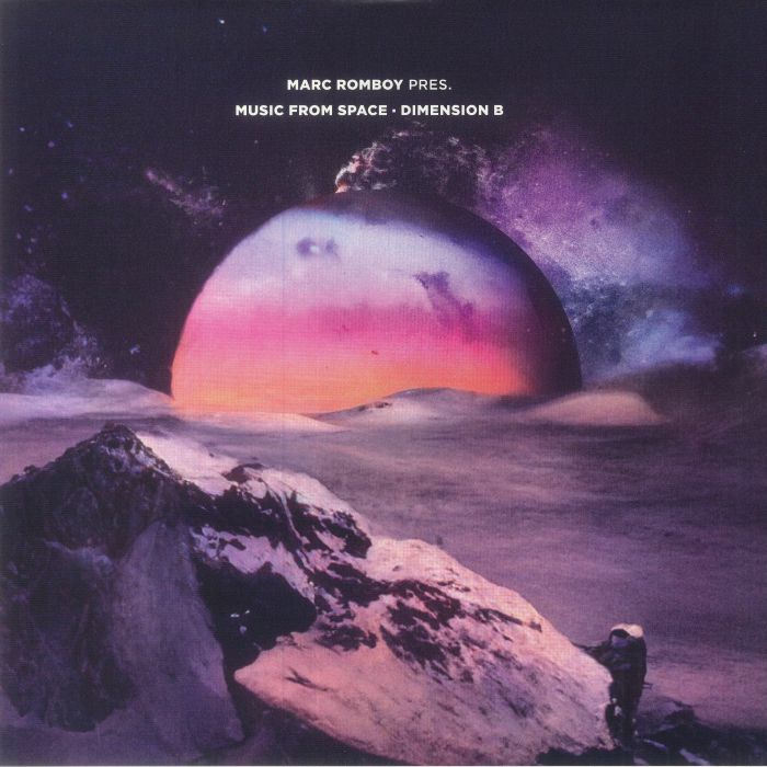 Marc Romboy Music From Space: Dimension B