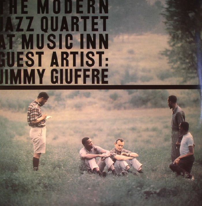 The Modern Jazz Quartet At Music Inn Guest Artist: Jimmy Giuffre