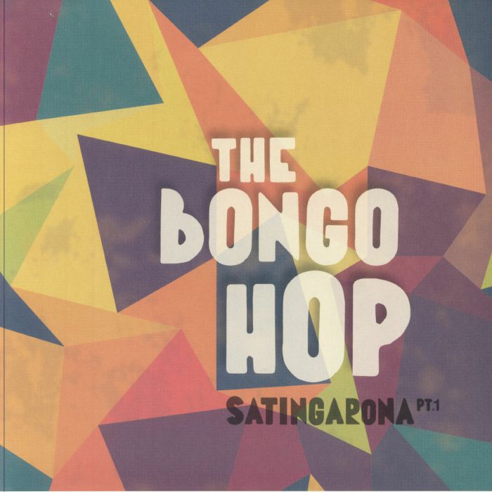 The Bongo Hop Satingarona Part 1 (Record Store Day RSD 2024)