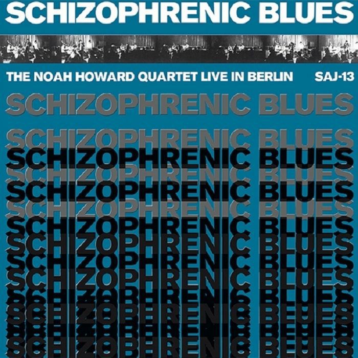 Noah Howard Quartet Schizophrenic Blues: Live In Berlin