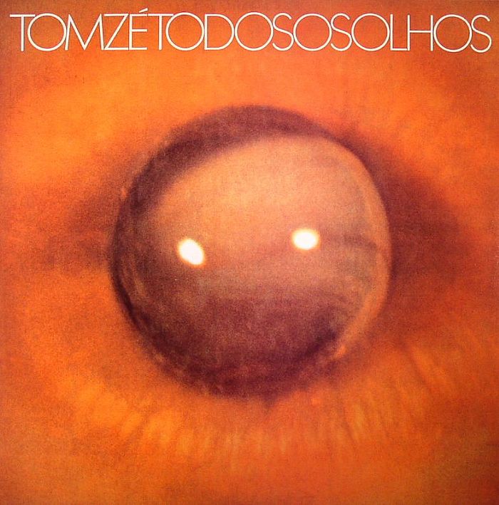 Tom Ze Todos Os Olhos (remastered)