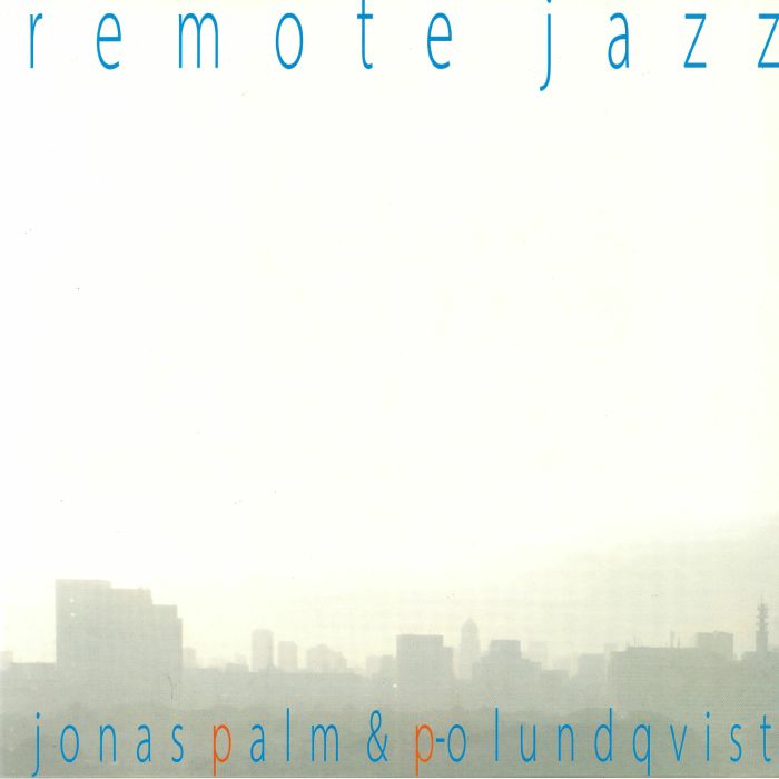 Jonas Palm | Po Lundqvist Remote Jazz