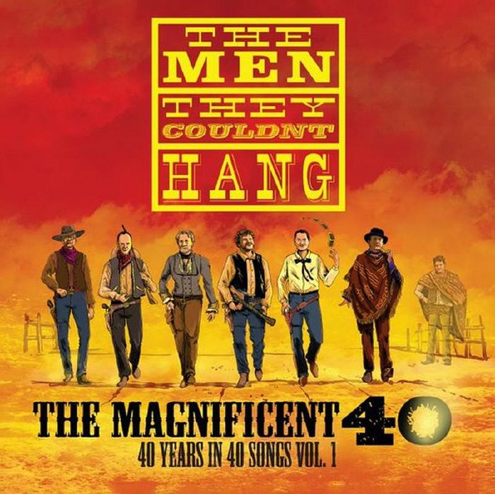 The Men They Couldn	 Hang The Magnificent 40 Vol 1