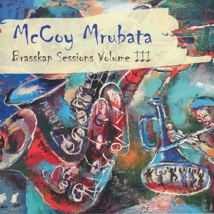 Mccoy Mrubata – Brasskap Sessions 3 vinyl cover