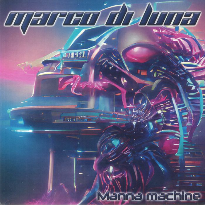 Marco Di Luna Manna Machine