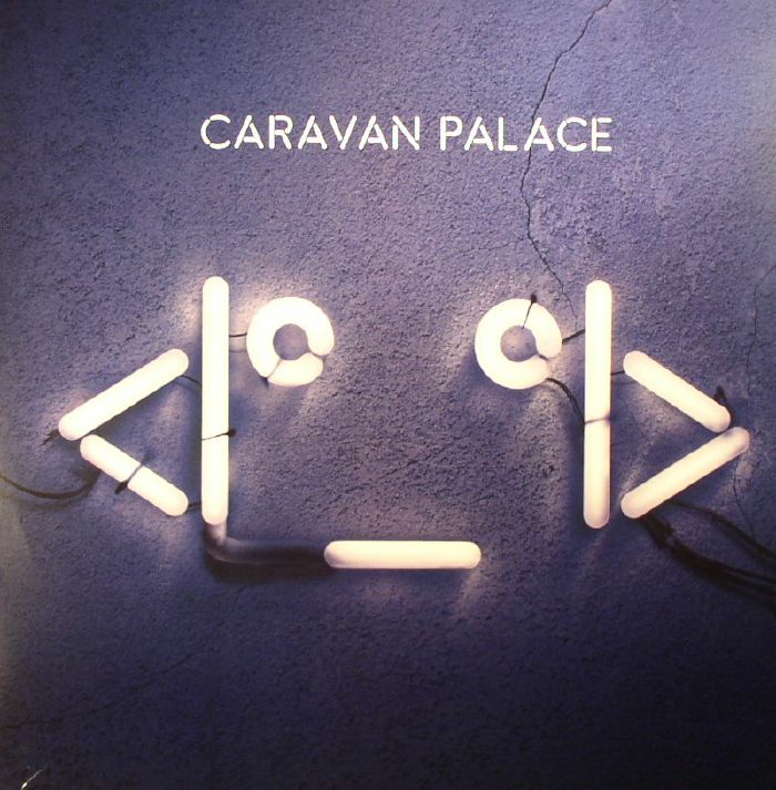 Caravan Palace <i_i>