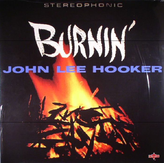 John Lee Hooker Burnin (remastered)