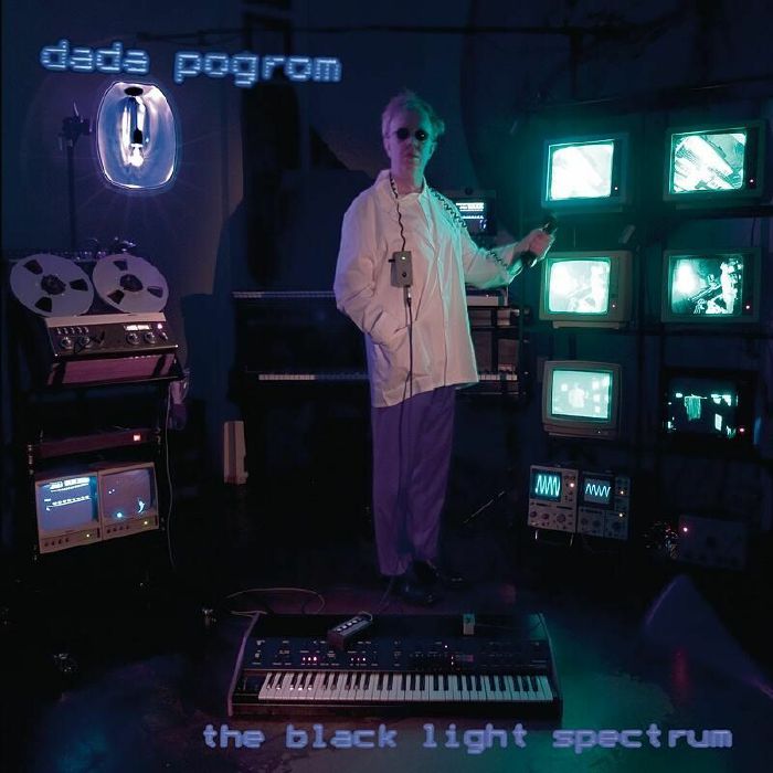 Dada Pogrom The Black Light Spectrum