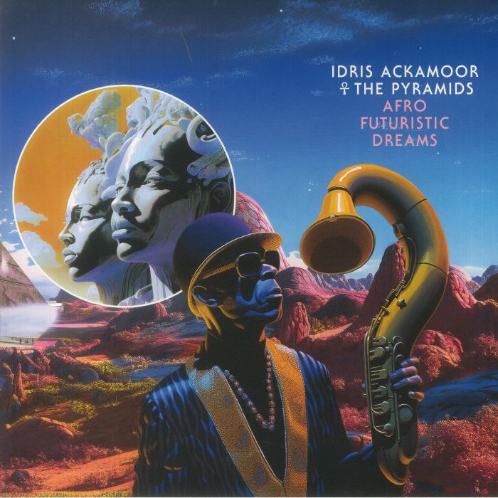 Idris Ackamoor | The Pyramids – Afro Futuristic Dreams vinyl cover