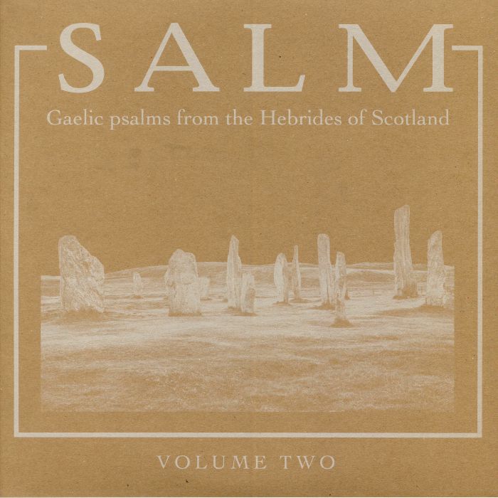 Salm Salm Volume Two: Gaelic Psalms From The Hebrides Of Scotland