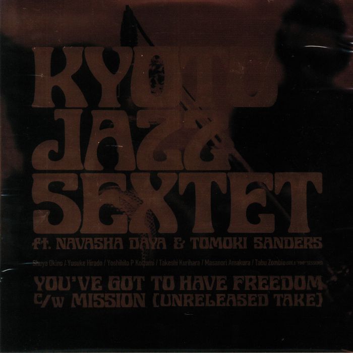 Kyoto Jazz Sextet | Navasha Daya and Tomoki Sanders Youve Got To Have Freedom/Mission (Unreleased Take)
