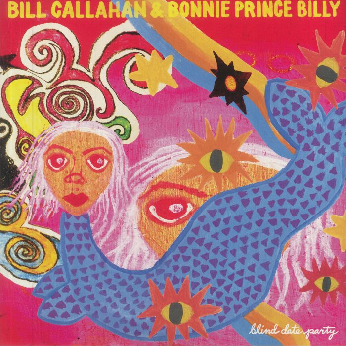 Bill Callahan | Bonnie Prince Billy Blind Date Party