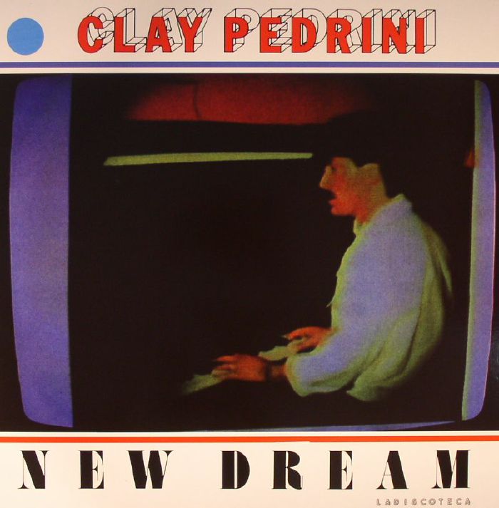 Clay Pedrini New Dream (reissue)