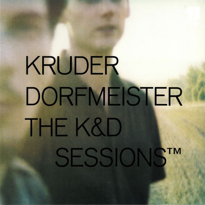 Kruder and Dorfmeister The KandD Sessions (remastered) 