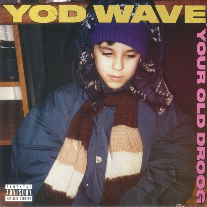 Your Old Droog Yod Wave