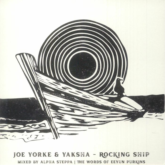Joe Yorke | Yaksha | Alpha Steppa Rocking Ship