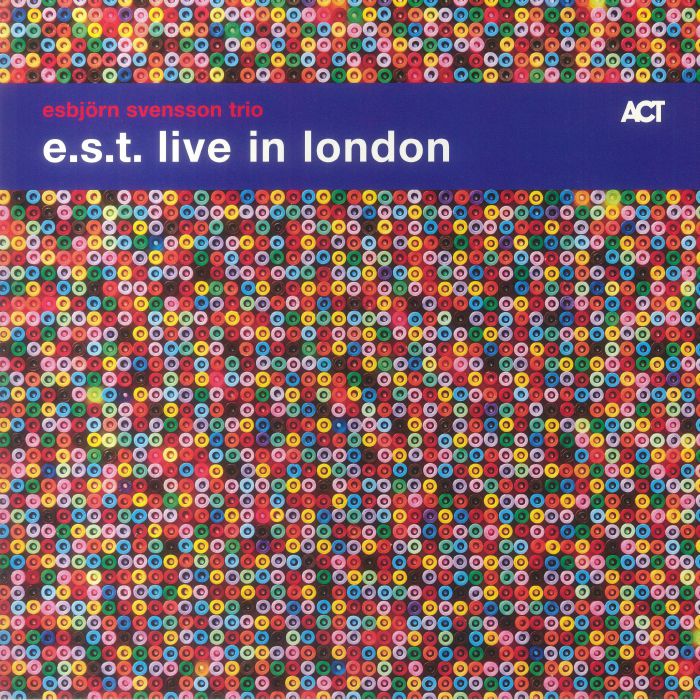 Esbjorn Svensson Trio EST Live In London