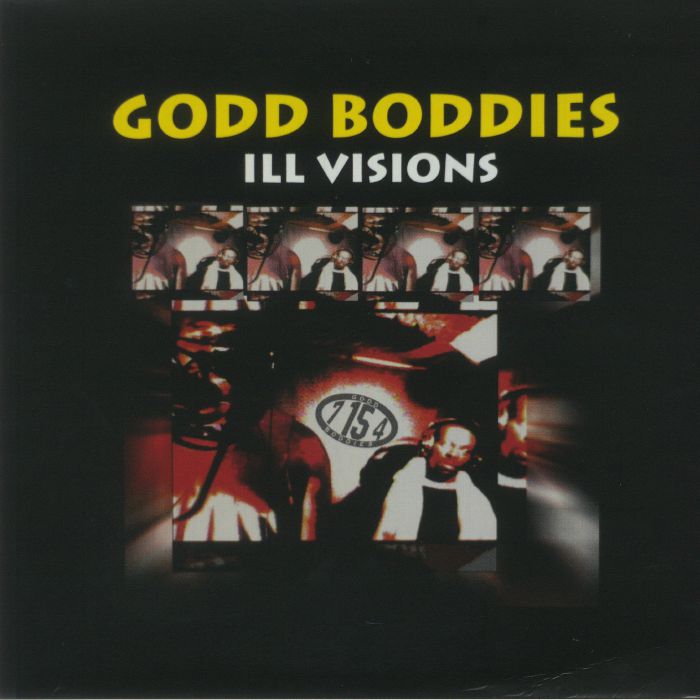 Godd Boddies Ill Visions