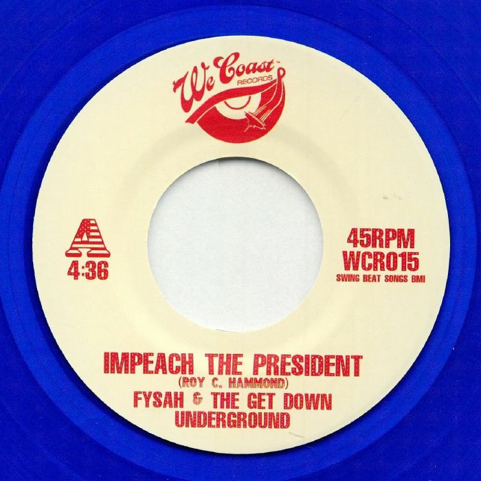 Fysah and The Get Down Underground Impeach The President