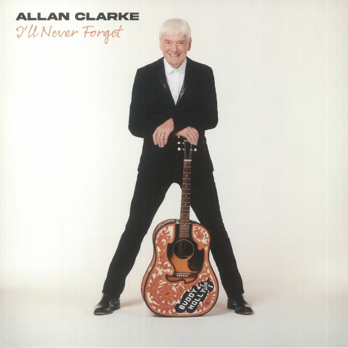 Allan Clarke Ill Never Forget