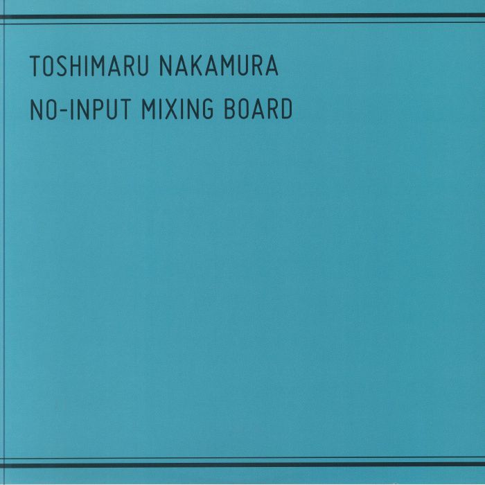 Toshimaru Nakamura No Input Mixing Board