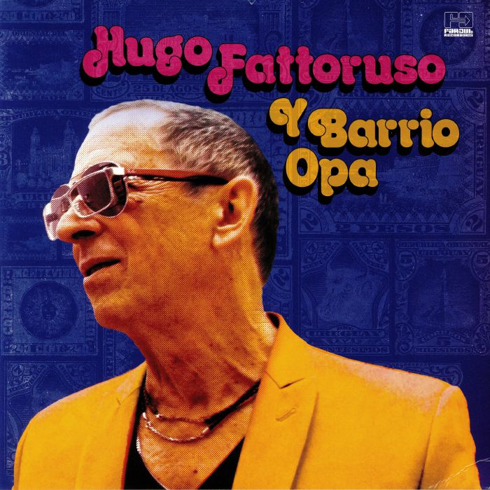 Hugo Fattoruso Hugo Fattoruso Y Barrio Opa