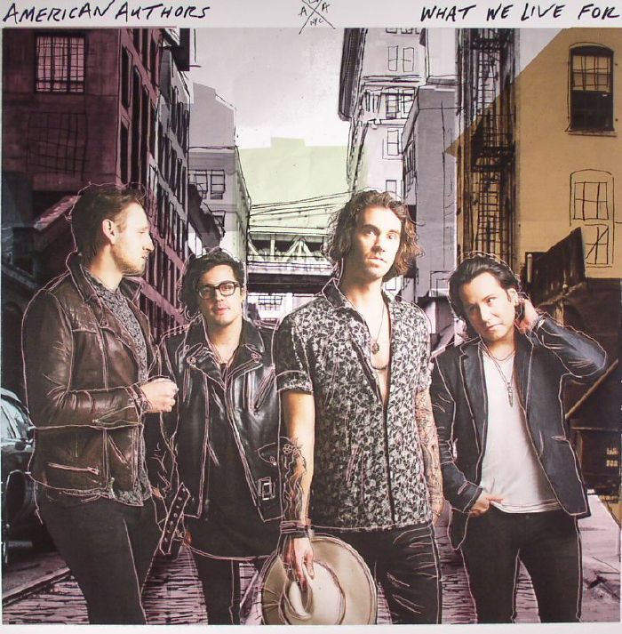 American Authors What We Live For
