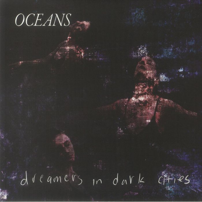 Oceans Dreamers In Dark Cities