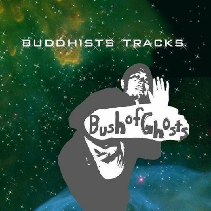 Bush Of Ghosts – Buddhists Tracks vinyl cover