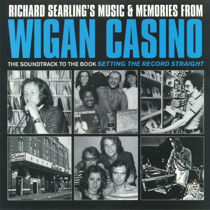 Richard Searling Richard Searlings Music and Memories From Wigan Casino 1973 1981
