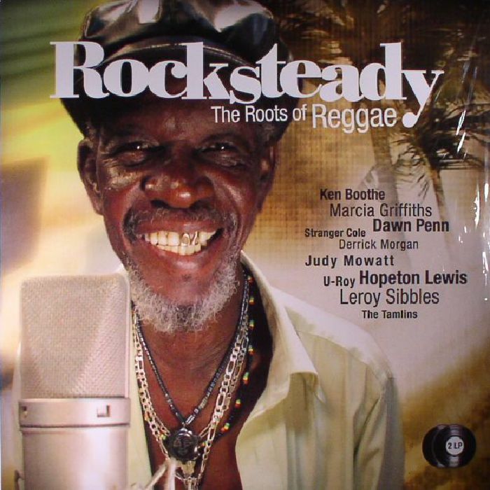 Various Artists Rocksteady: The Roots Of Reggae