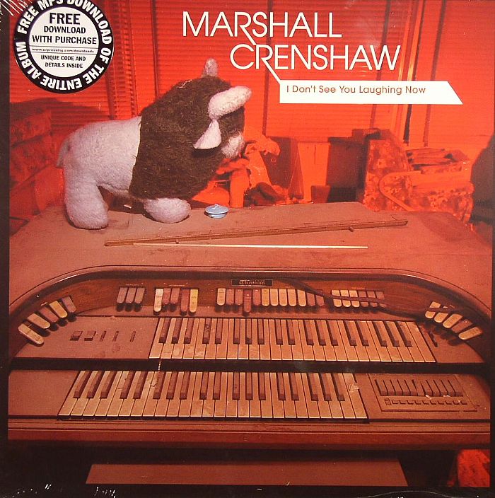 Marshall Crenshaw I Dont See You Laughing Now