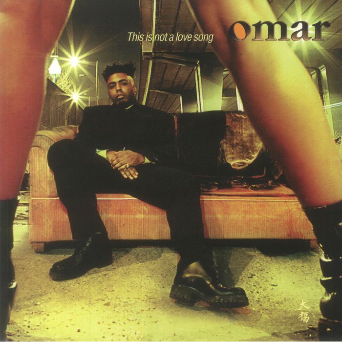Omar This Is Not A Love Song