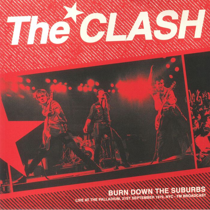 The Clash – Burn Down The Suburbs: Live At The Palladium 21st September 1979 NYC FM Broadcast vinyl cover