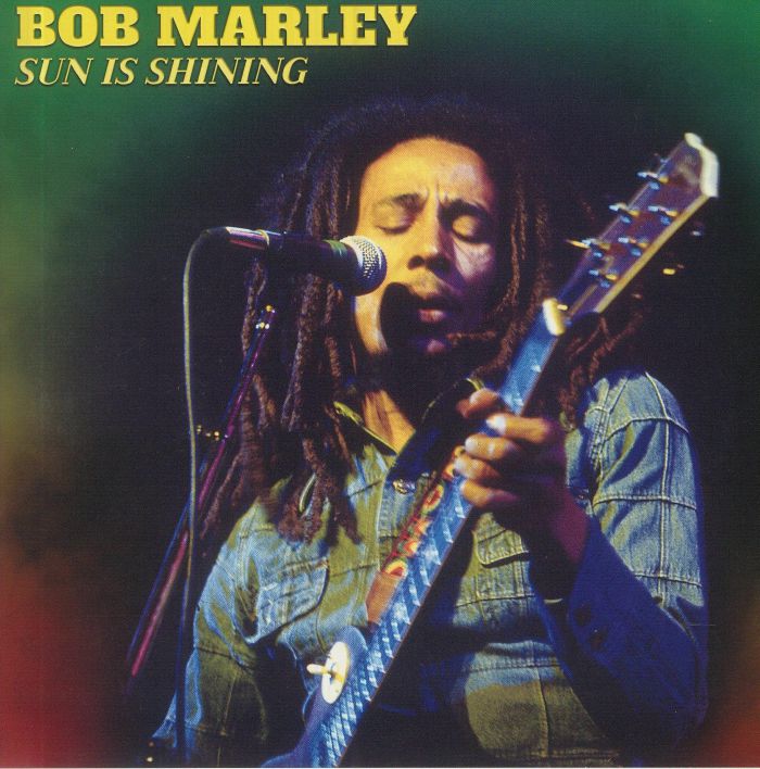 Bob Marley Sun Is Shining